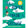 This Book Is Made of Clouds - Hardcover