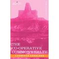 The Co-Operative Commonwealth: An Exposition of Modern Socialism - Paperback