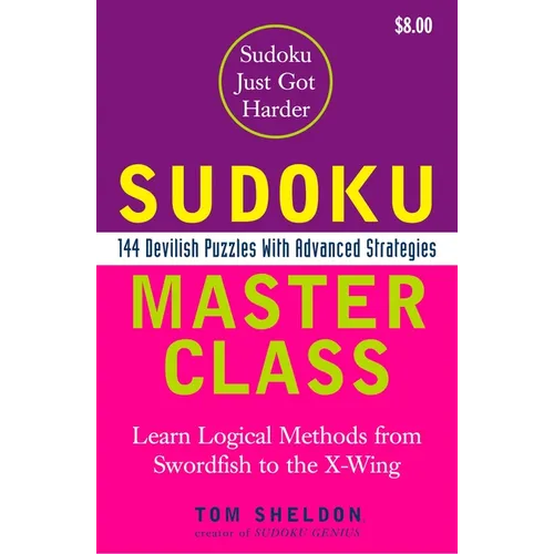 Sudoku Master Class: 144 Devilish Puzzles with Advanced Strategies - Paperback