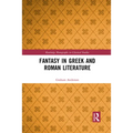 Fantasy in Greek and Roman Literature - Paperback