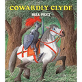 Cowardly Clyde - Hardcover