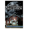 Ghosts of New Hampshire's Lakes Region - Paperback
