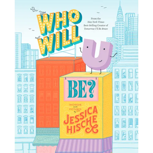 Who Will U Be? - Hardcover