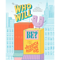 Who Will U Be? - Hardcover