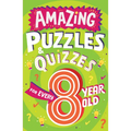Amazing Puzzles and Quizzes for Every 8 Year Old - Paperback