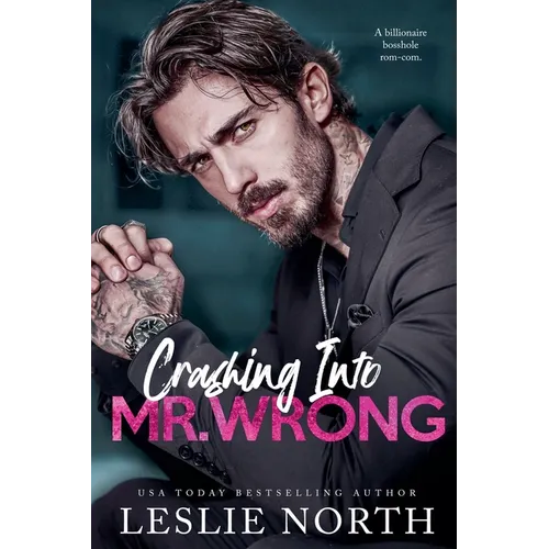 Crashing Into Mr. Wrong - Paperback