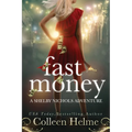 Fast Money: A Shelby Nichols Adventure - Paperback