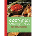 Cooking Without Milk: Milk-Free and Lactose-Free Recipes - Hardcover
