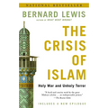 The Crisis of Islam: The Crisis of Islam: Holy War and Unholy Terror - Paperback
