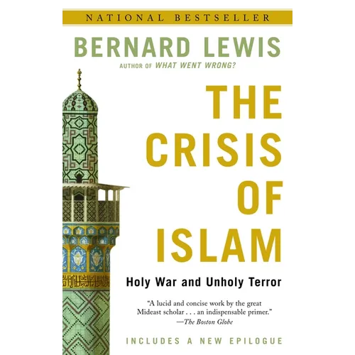 The Crisis of Islam: The Crisis of Islam: Holy War and Unholy Terror - Paperback