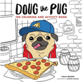 Doug the Pug: The Coloring and Activity Book - Paperback