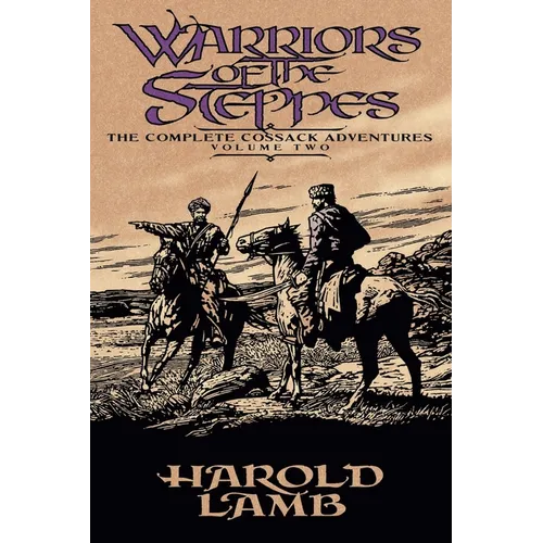 Warriors of the Steppes: The Complete Cossack Adventures, Volume Two - Paperback