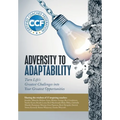 Adversity to Adaptability: Turn Life's Greatest Challenges into Your Greatest Opportunities - Hardcover