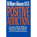 Positive Addiction - Paperback