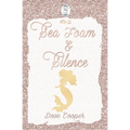 Sea Foam and Silence - Paperback
