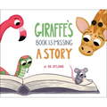 Giraffe's Book Is Missing a Story - Hardcover