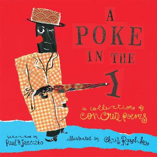 A Poke in the I: A Collection of Concrete Poems - Paperback