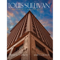 Louis Sullivan: An American Architect - Hardcover