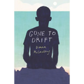 Gone to Drift - Hardcover
