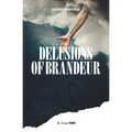 Delusions of Brandeur - Paperback