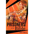Prisoners in the Bible - Paperback