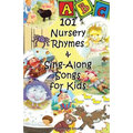 101 Nursery Rhymes & Sing-Along Songs for Kids - Paperback