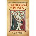 Cathedral of Bones: An Ela of Salisbury Medieval Mystery - Paperback