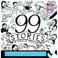 99 Stories I Could Tell: A Doodlebook to Help You Create - Paperback