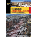 Best Bike Rides Albuquerque and Santa Fe - Paperback