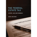 The Federal Estate Tax: History, Law, and Economics - Paperback