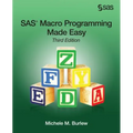 SAS Macro Programming Made Easy, Third Edition - Paperback