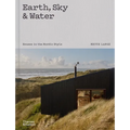 Earth, Sky & Water: Houses in the Nordic Style - Hardcover