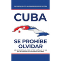 Cuba: Se Prohíbe Olvidar - Hardcover