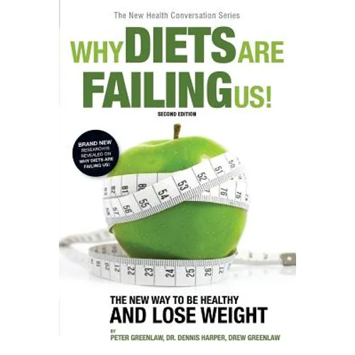 Why Diets Are Failing Us! - Paperback