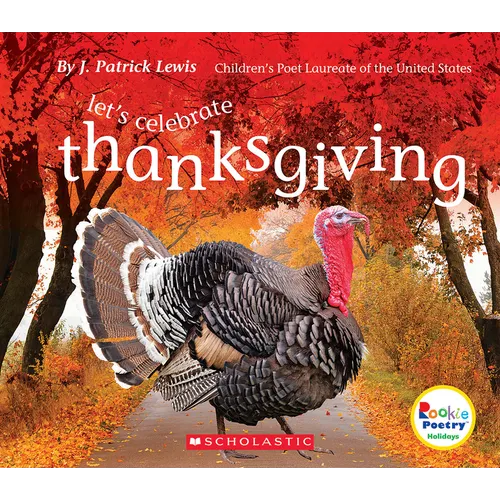 Let's Celebrate Thanksgiving (Rookie Poetry: Holidays and Celebrations) - Paperback