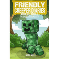 The Friendly Creeper Diaries: The Moon City (Book 4): The Underground City - Paperback