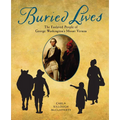 Buried Lives: The Enslaved People of George Washington's Mount Vernon - Hardcover