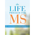 Life Program for MS: Lifestyle, Independence, Fitness and Energy - Paperback