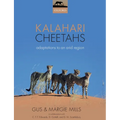 Kalahari Cheetahs: Adaptations to an Arid Region - Paperback
