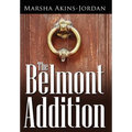 The Belmont Addition - Hardcover
