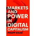 Markets and Power in Digital Capitalism - Hardcover