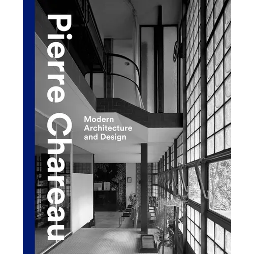Pierre Chareau: Modern Architecture and Design - Hardcover