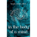 In the Body of a Mind - Paperback