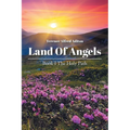 Land of Angels: Book I: The Holy Path - Paperback