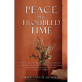 Peace in a Troubled Time - Paperback