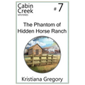 The Phantom of Hidden Horse Ranch - Paperback