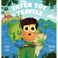 Tater Tot Travels - Hardcover