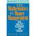 The Mathematics of Money Management: Risk Analysis Techniques for Traders - Hardcover