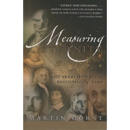 Measuring Eternity: The Search for the Beginning of Time - Paperback