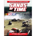 Sands of Time: Celebrating 100 Years of Racing: Officially Licensed by NASCAR - Paperback